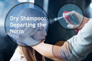 Dry Shampoo - Departing the Norm - Styleze ES-1
